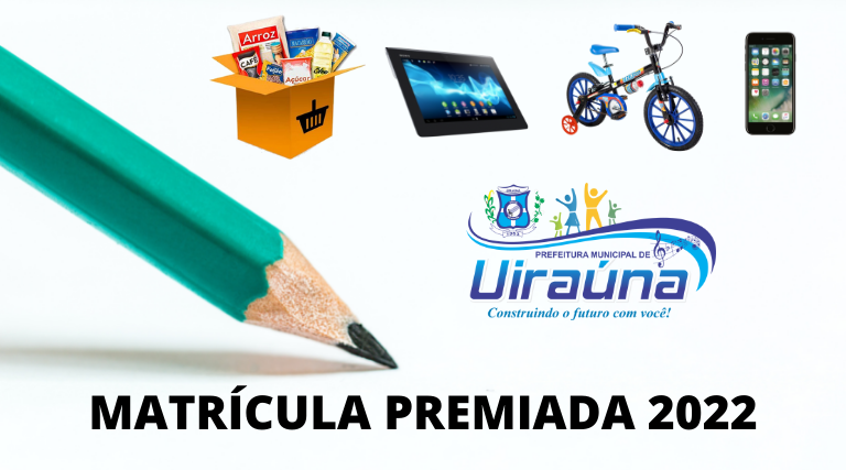 uirauna matricula premiada 2022