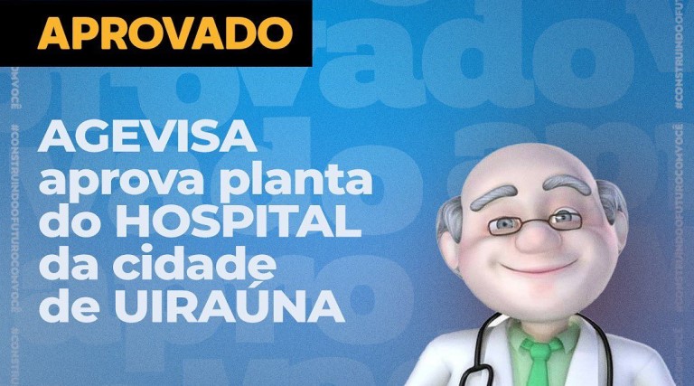 agevisa-aprova-projeto-de-construcao-do-hospital-municipal-de-uirauna