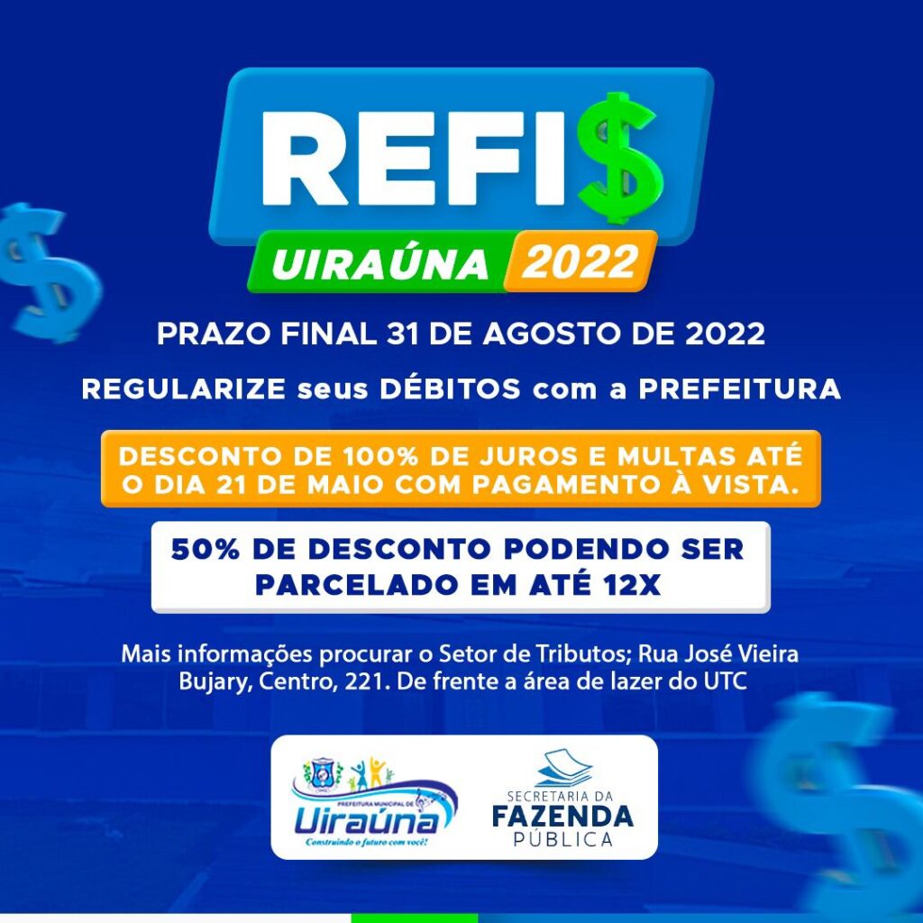 A Prefeitura Municipal de Uiraúna, através de Lei Municipal Nº1005/2022, institui o Programa de Recuperação Fiscal – REFIS, relativo aos débitos fiscais com o fisco municipal. 2 WhatsApp Image 2022 03 28 at 12.00.01
