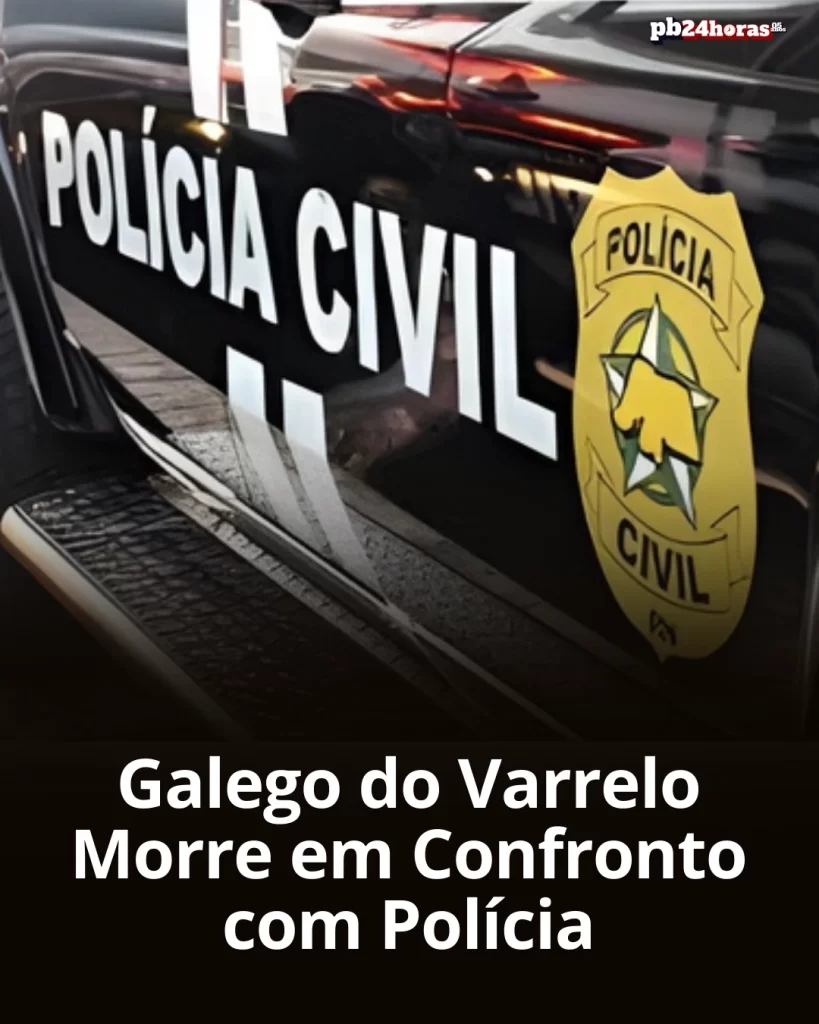 Galego do Varrelo morre em confronto com a polícia no Piauí