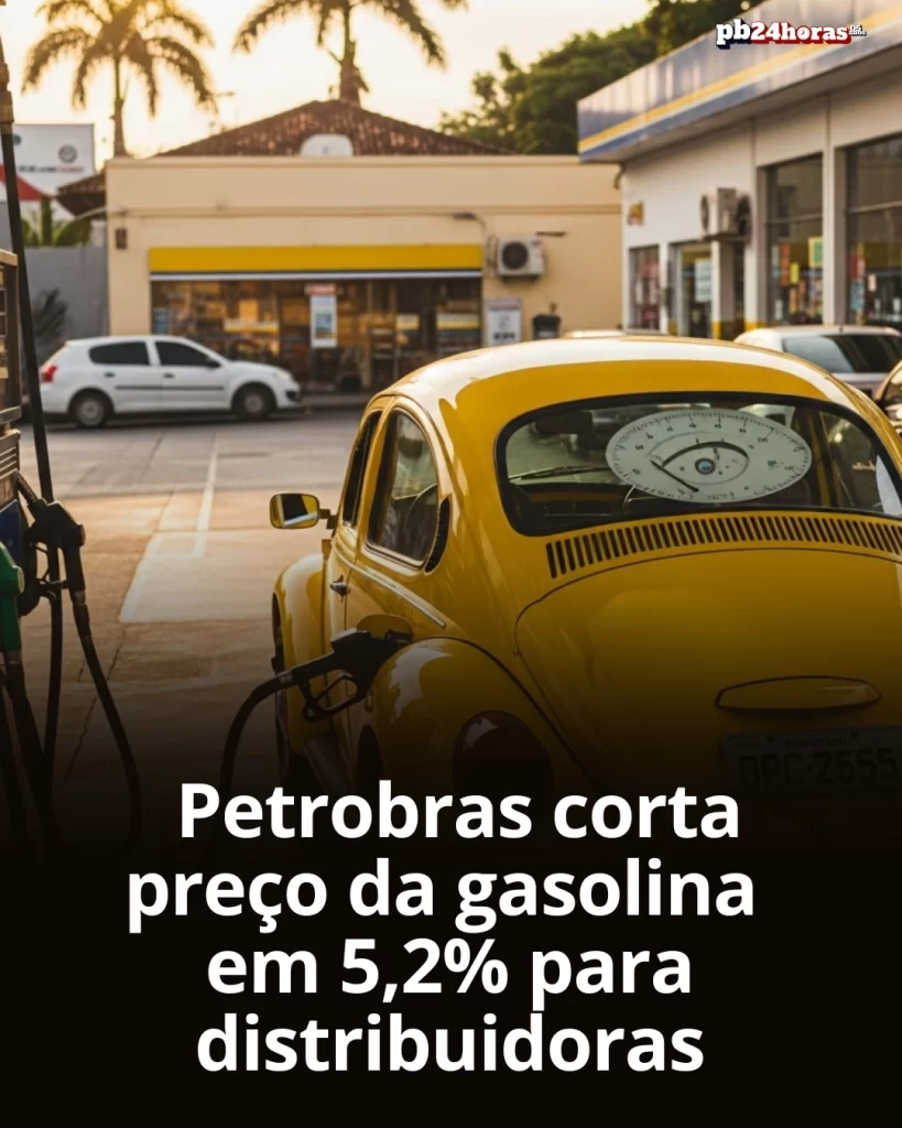 Petrobras anuncia corte de 5,2% no preço da gasolina para distribuidoras