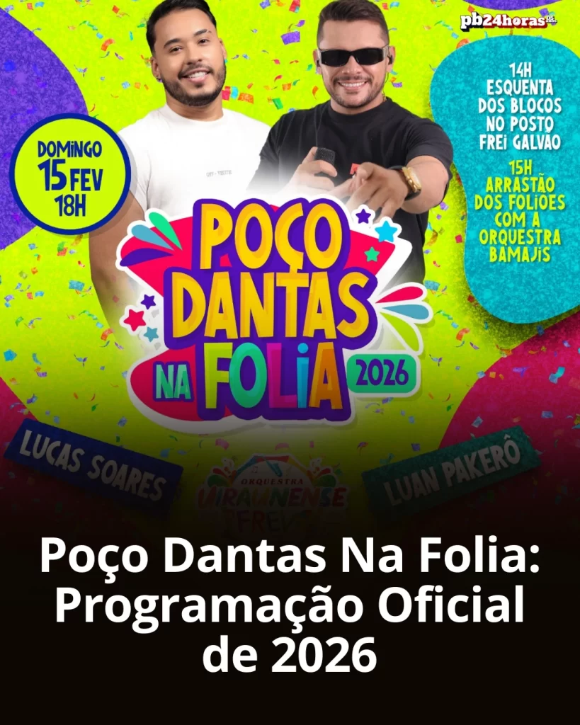Confira a programação completa do Poço Dantas na folia 2026