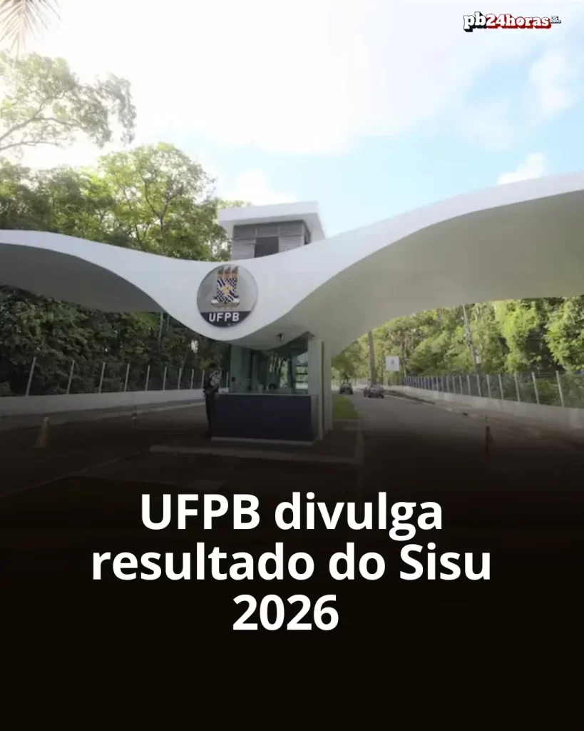 UFPB divulga resultado da chamada regular do Sisu 2026; matrículas começam em 2 de fevereiro