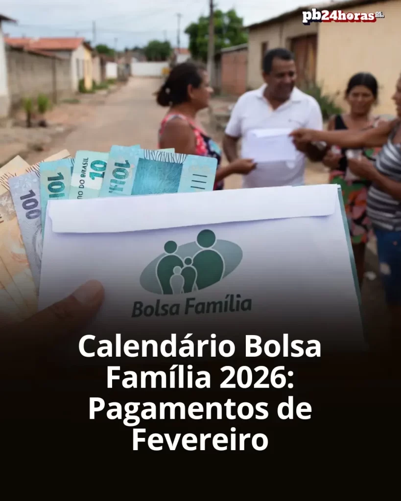 Calendário Bolsa Família 2026: Pagamentos de Fevereiro