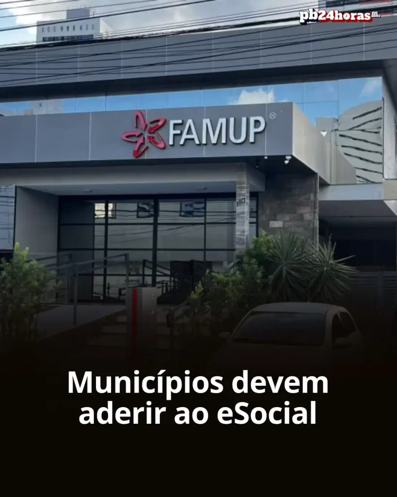Famup orienta municípios da Paraíba a aderirem ao programa da Receita Federal para regularizar o eSocial até 20 de fevereiro