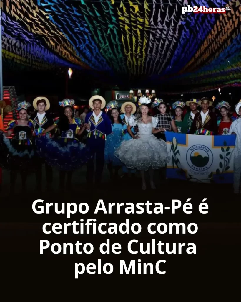 Grupo Arrasta-Pé de Poço Dantas-PB é certificado como Ponto de Cultura pelo Ministério da Cultura