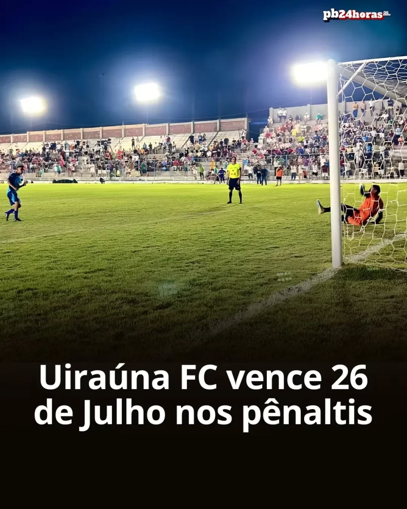 Uiraúna FC conquista vaga nas oitavas da Copa União ao vencer o 26 de Julho nos pênaltis no Estádio “O Maurilhão”