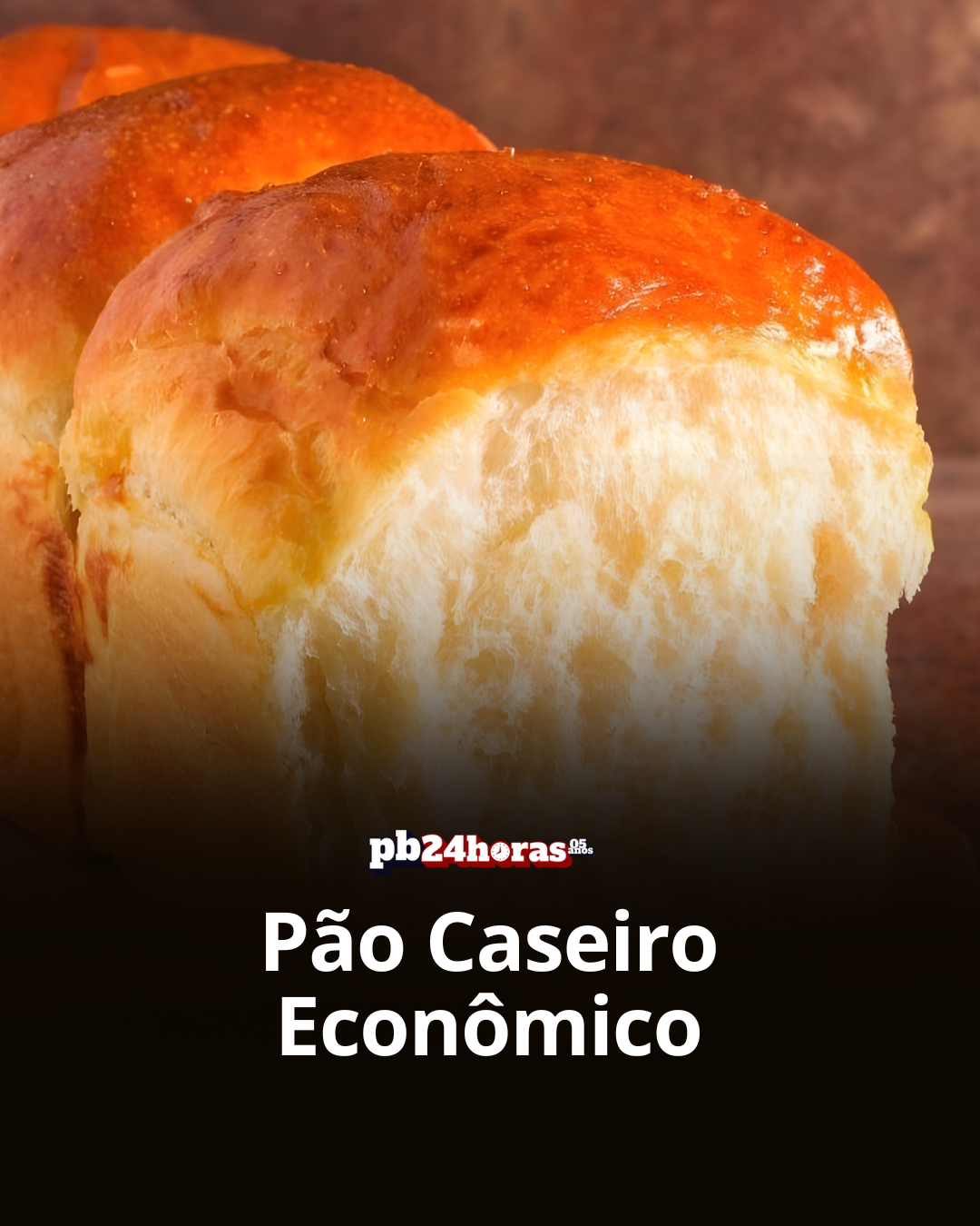 Pão Caseiro Econômico
